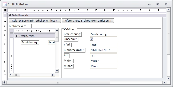 Formular und Unterformular zur Anzeige der Bibliotheken in der Entwurfsansicht