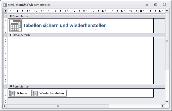 Erster Entwurf des Formulars frmSichernUndWiederherstellen