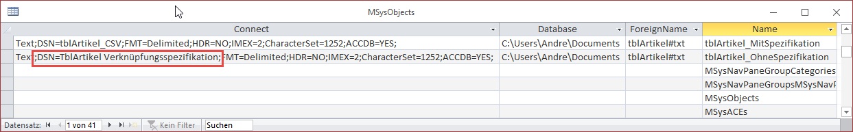 Die Importspezifikation wird in der Systemtabelle MSysObjects als Teil der Connect-Zeichenfolge angegeben.