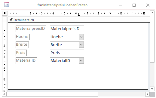 Entwurf des Formulars frmMaterialpreiseHoehenBreiten