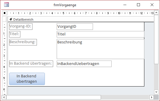 Das Formular frmVorgaenge in der Entwurfsansicht